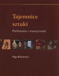 Picture of Tajemnice sztuki Prehistoria i starożytność