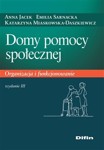 Obrazek Domy pomocy społecznej Organizacja i funkcjonowanie