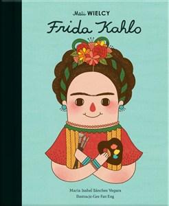 Obrazek Mali WIELCY. Frida Kahlo