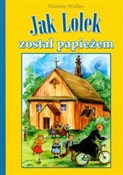 Zobacz : Jak Lolek ... - Mariusz Wollny