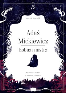 Obrazek Adaś Mickiewicz. Łobuz i mistrz