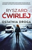 Ostatnia d... - Ryszard Ćwirlej -  Książka z wysyłką do UK