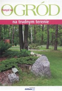 Picture of Ogród na trudnym terenie