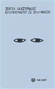 Zobacz : Eksperymen... - Zofia Skrzypulec