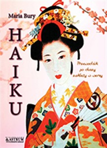Picture of Haiku Przewodnik po duszy zaklęty w wersy
