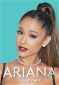 Zobacz : Ariana - Danny White