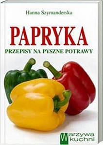 Obrazek Papryka Przepisy na pyszne potrawy