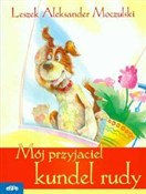 Mój przyja... - Leszek Aleksander Moczulski -  Książka z wysyłką do UK