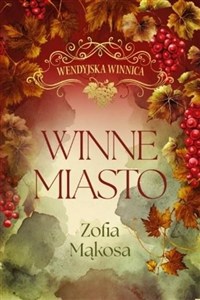 Obrazek Wendyjska Winnica Winne miasto wydanie luksusowe