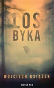 Polska książka : Los byka - Wojciech Książek