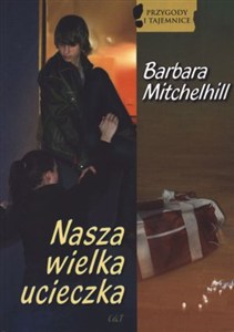 Obrazek Nasza wielka ucieczka