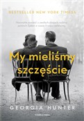 My mieliśm... - Georgia Hunter -  Polish Bookstore 