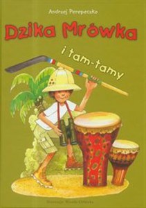 Obrazek Dzika Mrówka i tam-tamy
