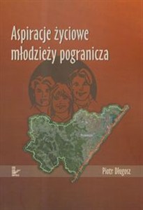 Picture of Aspiracje życiowe młodzieży pogranicza