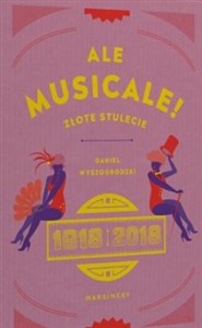 Picture of Ale musicale! Złote stulecie: 1918-2018