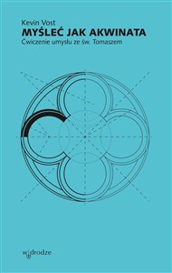 Picture of Myśleć jak Akwinata. Ćwiczenie umysłu ze św. Tomaszem