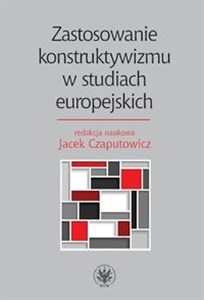 Obrazek Zastosowanie konstruktywizmu w studiach europejskich