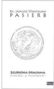 Zobacz : Zgubiona D... - Janusz Stanisław Pasierb