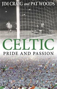Picture of Celtic: Pride and Passion