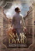 Książka : Smak dymu - Anna Trojanowska