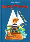Zobacz : Dzika Mrów... - Andrzej Perepeczko