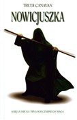 Polska książka : Nowicjuszk... - Trudi Canavan