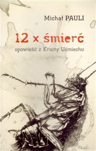 Obrazek 12 x śmierć Opowieść z Krainy Uśmiechu