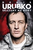 Zobacz : Skazany na... - Denis Urubko