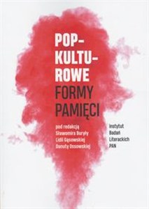 Obrazek Popkulturowe formy pamięci