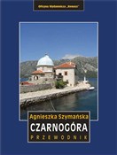 Polska książka : Czarnogóra... - Agnieszka Szymańska
