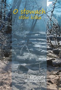 Picture of O słowach słów kilka