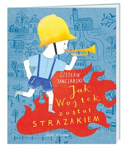 Obrazek Jak Wojtek został strażakiem