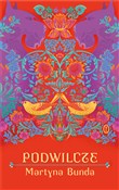polish book : Podwilcze - Martyna Bunda