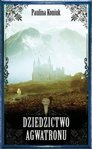 Picture of Dziedzictwo Agwatronu