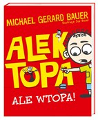 Polska książka : Alek Topa ... - Michael Gerard Bauer