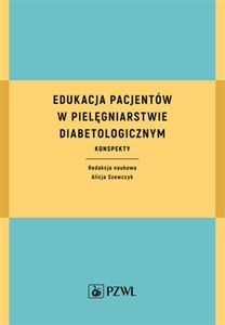 Obrazek Edukacja pacjentów w pielęgniarstwie diabetologicznym Konspekty