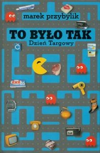 Obrazek To było tak Dzień targowy