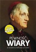 Pewność wi... - John Henry Newman -  foreign books in polish 