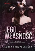 Jego własn... - Ludka Skrzydlewska -  Książka z wysyłką do UK