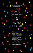 Zobacz : Fizyka smu... - Georgi Gospodinow