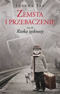 Obrazek Zemsta i przebaczenie Tom 3 Rzeka tęsknoty