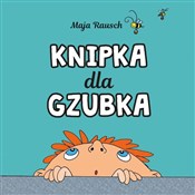 Książka : Knipka dla... - Maja Rausch