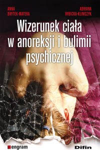 Obrazek Wizerunek ciała w anoreksji i bulimii psychicznej