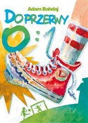 polish book : Do przerwy... - Adam Bahdaj