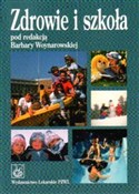 Książka : Zdrowie i ... - Barbara Woynarowska
