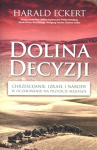 Obrazek Dolina Decyzji Chrześcijanie, Izrael i narody w oczekiwaniu na przyjście Mesjasza