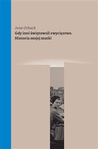 Picture of Gdy inni świętowali zwycięstwo