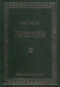 Książka : Frankenste... - Mary Shelley