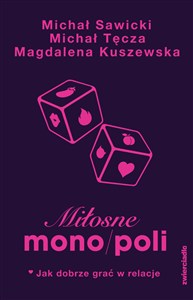 Obrazek Miłosne mono/poli Jak dobrze grać w relacje?