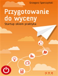 Picture of Przygotowanie do wyceny Startup okiem praktyka